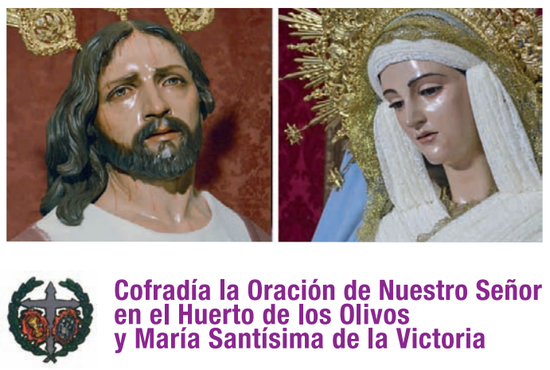 Cofradía la Oración de Nuestro Señor de la Humildad en el Huerto de los Olivos y María Santísima de la Victoria