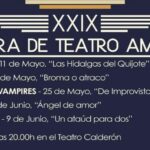 XXIX MUESTRA DE TEATRO AMATEUR. "LAS HIDALGAS DEL QUIJOTE"