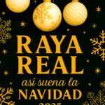 Así suena la Navidad de Raya Real